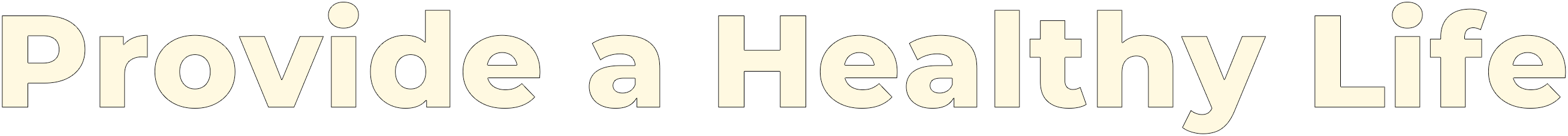Provide a Healthy Life